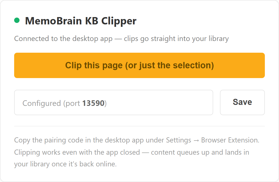The browser clipper: the MemoBrain clipping panel connected to the desktop app (port 13590) — Clip Page saves in one click, or clips just the selection; works even when the app is closed, queueing until it's back